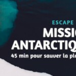 "Mission Antarctique" Escape Game pour sauver la planète